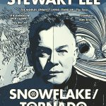 Stewart Lee: Snowflake/Tornado