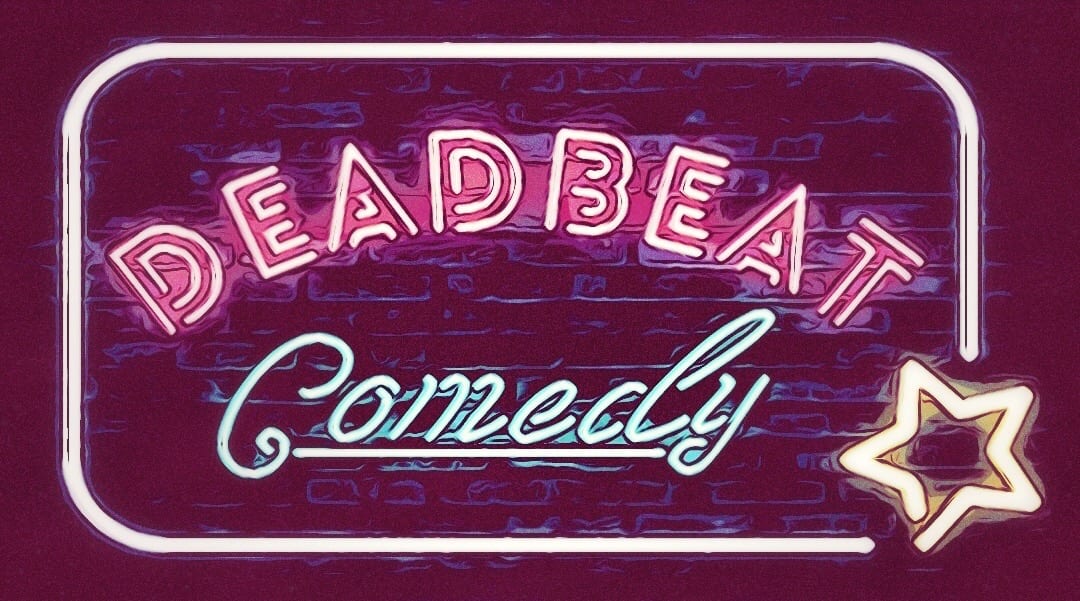 deadbeat comedy 3917 2